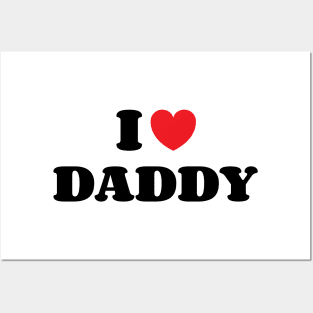 I Heart Daddy Posters and Art